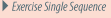 Exercise Single Sequence